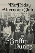 Friday Afternoon Club A Family Memoir