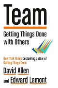 Team: Getting Things Done with Others
