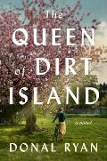 Queen of Dirt Island A Novel