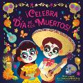 cCelebra el Dia de los Muertos Celebrate the Day of the Dead Spanish Edition