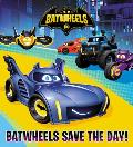 Batwheels Save the Day DC Batman Batwheels