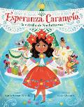Esperanza Caramelo la estrella de Nochebuena Esperanza Caramelo the Star of Nochebuena Spanish Edition