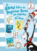 El gran libro de Beginner Books en espanol de Dr Seuss The Big Book of Beginner Books by Dr Seuss
