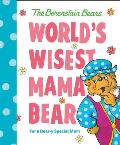 Worlds Wisest Mama Bear Berenstain Bears
