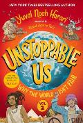 Unstoppable Us Volume 2 Why the World Isnt Fair