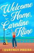 Welcome Home Caroline Kline