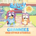 Bluey Grannies & Other Stories