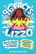 96 Facts about Lizzo: Quizzes, Quotes, Questions, and More! with Bonus Journal Pages for Writing!