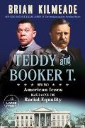 Teddy and Booker T.: How Two American Icons Blazed a Path for Racial Equality