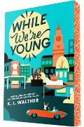 While Were Young