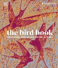 The Bird Book: The Stories, Science, and History of Birds