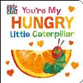 You're My Hungry Little Caterpillar