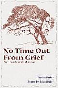 No Time Out from Grief: Surviving the Death of My Son