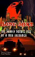 Body Mike: An Unsparing Expose by the Mafia Insider Who Turned on the Mob
