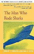 The Man Who Rode Sharks
