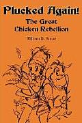Plucked Again!: The Great Chicken Rebellion