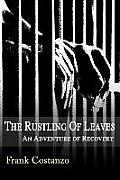 The Rustling of Leaves: An Adventure of Recovery
