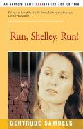 Run, Shelley, Run!