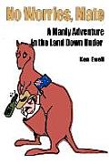 No Worries, Mate: A Manly Adventure in the Land Down Under