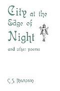 City at the Edge of Night: And Other Poems