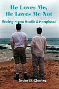 He Loves Me, He Loves Me Not: Finding Homo Health & Happiness