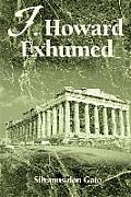 J. Howard Exhumed