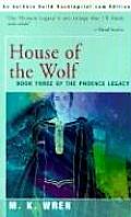 House of the Wolf Phoenix Legacy 3