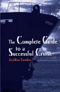 The Complete Guide to a Successful Cruise