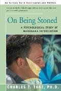 On Being Stoned: A Psychological Study of Marijuana Intoxication