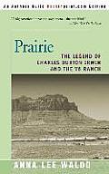 Prairie, Volume II: The Legend of Charles Burton Irwin and the Y6 Ranch