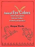 Animal Eye Colors: Yellow-Eyed Stalkers, Red-Eyed Skulkers, & Black-Eyed Speedsters