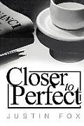 Closer to Perfect: A Novella of a Lost Love