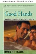 Good Hands: Massage Techniques for Total Health