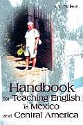 Handbook for Teaching English in Mexico and Central America