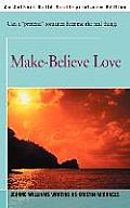 Make-Believe Love