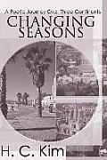 Changing Seasons: A Poetic Journey Over Three Continents