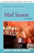 Mad Season: A Mystery