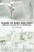 Flakes of Dark and Light: Tales from Southern Africa and Elsewhere