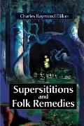 Superstitions and Folk Remedies