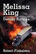 Melissa King: Deadly Ratings