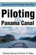 Piloting the Panama Canal: Experiences of a Panama Canal Pilot