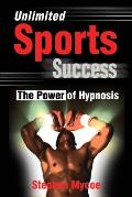 Unlimited Sports Success: The Power of Hypnosis
