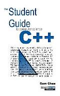 The Student Guide to Computer Science C++