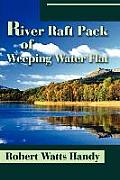 River Raft Pack of Weeping Water Flat