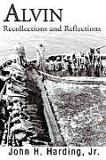 Alvin: Recollections and Reflections