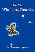 The Man Who Loved Funerals