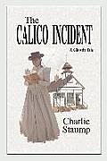 The Calico Incident: A Ghostly Tale