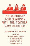 The Scientist's Conversations with the Teacher: Science and Esoterics
