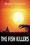 The Fish Killers