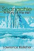 Seanachie: A Story of the Irish